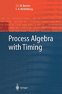 Process Algebra With Timing