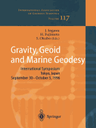 Gravity, Geoid and Marine Geodesy: International Symposium No. 117 Tokyo, Japan, September 30 - October 5, 1996
