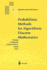 Probabilistic Methods for Algorithmic Discrete Mat