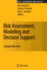 Risk Assessment, Modeling and Decision Support
