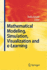 Mathematical Modeling, Simulation, Visualization a