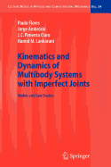 Kinematics and Dynamics of Multibody Systems With