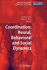 Coordination Neural Behavioural and Social Dynamics