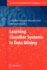 Learning Classifier Systems in Data Mining