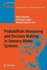 Probabilistic Reasoning and Decision Making in Sen