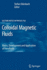Colloidal Magnetic Fluids
