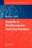 Transfer in Reinforcement Learning Domains