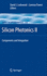 Silicon Photonics II: Components and Integration (Topics in Applied Physics, 119)