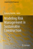 Modeling Risk Management in Sustainable Construction: 0 (Computational Risk Management) [Hardcover] [Oct 31, 2010] Wu, Desheng Dash