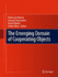 The Emerging Domain of Cooperating Objects