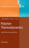 Polymer Thermodynamics: Liquid Polymer-Containing Mixtures: 238 (Advances in Polymer Science, 238) [Hardcover] [Jan 13, 2011] Enders, Sabine and Wolf, Bernhard a.