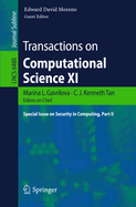 Transactions on Computational Science XI: Special Issue on Security in Computing, Part II (Lecture Notes in Computer Science, 6480)