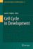 Cell Cycle in Development (Results and Problems in Cell Differentiation, 53)