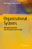 Organizational Systems: Managing Complexity With the Viable System Model [Hardcover] [Apr 02, 2011] Espejo, Raul and Reyes, Alfonso
