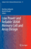 Low Power and Reliable Sram Memory Cell and Array Design