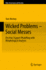 Wicked Problems? ? Social Messes