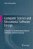 Computer Science and Educational Software Design: A Resource for Multidisciplinary Work in Technology Enhanced Learning