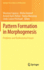 Pattern Formation in Morphogenesis