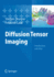 Diffusion Tensor Imaging Introduction and Atlas [Englisch] Incl Cd-Rom [Hardcover] Dti Diffusion-Weighed Imaging Neurosciences Neurological Diagnosis Psychiatric Neurologic Research Locate Brain Tumors Depict Invasivity in-Vivo Three-Dimensional...