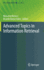 Advanced Topics in Information Retrieval: 33 (the Information Retrieval Series, 33) [Hardcover] [Jun 11, 2011] Melucci, Massimo and Baeza-Yates, Ricardo