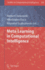 Meta-Learning in Computational Intelligence: 358 (Studies in Computational Intelligence, 358) [Hardcover] [Jun 10, 2011] Jankowski, Norbert; Duch, W�Odzis�Aw and Gr�Bczewski, Krzysztof