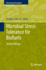 Microbial Stress Tolerance for Biofuels: Systems Biology (Microbiology Monographs)