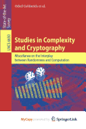 Studies in Complexity and Cryptography