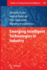 Emerging Intelligent Technologies in Industry: 369 (Studies in Computational Intelligence, 369) [Hardcover] [Aug 20, 2011] Ry�Ko, Dominik; Gawrysiak, Piotr; Rybinski, Henryk and Kryszkiewicz, Marzena