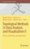 Topological Methods in Data Analysis and Visualization II: Theory, Algorithms, and Applications (Mathematics and Visualization) [Hardcover] [Jan 25, 2012] Peikert, Ronald; Hauser, Helwig; Carr, Hamish and Fuchs, Raphael