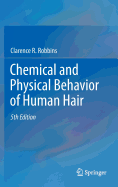 Chemical and Physical Behavior of Human Hair