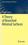 A Theory of Branched Minimal Surfaces