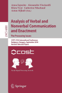 Analysis of Verbal and Nonverbal Communication and Enactment. the Processing Issues