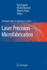 Laser Precision Microfabrication