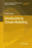 Introduction to Climate Modelling