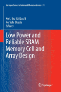 Low Power and Reliable Sram Memory Cell and Array