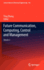 Future Communication, Computing, Control and Management: Volume 2: 142 (Lecture Notes in Electrical Engineering, 142) [Hardcover] [Feb 02, 2012] Zhang, Ying