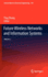 Future Wireless Networks and Information Systems: Volume 2: 144 (Lecture Notes in Electrical Engineering, 144) [Jan 25, 2012] Zhang, Ying