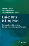 Linked Data in Linguistics: Representing and Connecting Language Data and Language Metadata