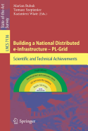 Building a National Distributed E-Infrastructure--Pl-Grid