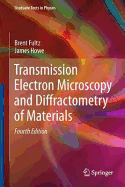 Transmission Electron Microscopy and Diffractometr