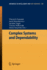 Complex Systems and Dependability Zamojski, Wojciech; Mazurkiewicz, Jacek; Sugier, Jaroslaw; Walkowiak, Tomasz; Kacprzyk, Janusz