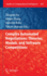 Complex Automated Negotiations: Theories, Models, and Software Competitions (Studies in Computational Intelligence, 435)