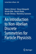 An Introduction to Non-Abelian Discrete Symmetries for Particle Physicists