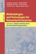 Methodologies and Technologies for Networked Enterprises: Artdeco: Adaptive Infrastructures for Decentralised Organisations (Information Systems and Applications, Incl. Internet/Web, and Hci)