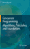 Concurrent Programming: Algorithms, Principles, and Foundations