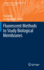 Fluorescent Methods to Study Biological Membranes (Springer Series on Fluorescence, 13)