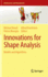 Innovations for Shape Analysis
