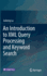 An Introduction to Xml Query Processing and Keyword Search