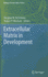 Extracellular Matrix in Development