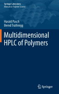 Multidimensional Hplc of Polymers